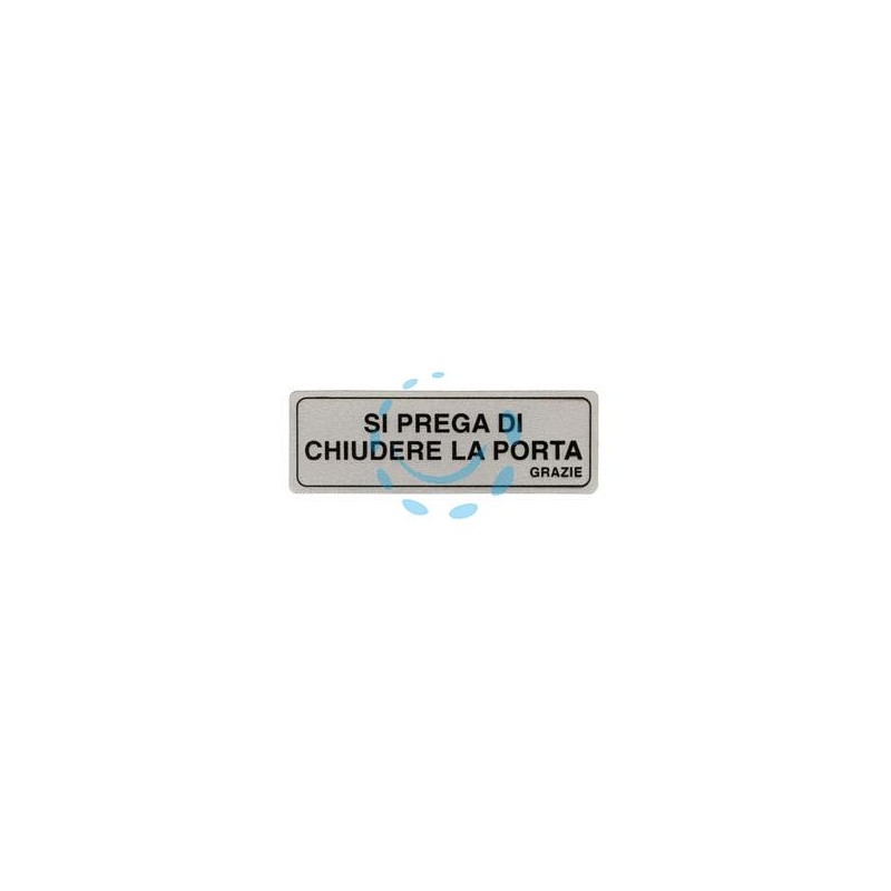 TARGHETTA ADESIVA "SI PREGA DI CHIUDERE LA PORTA GRAZIE" - cm.15x5h.