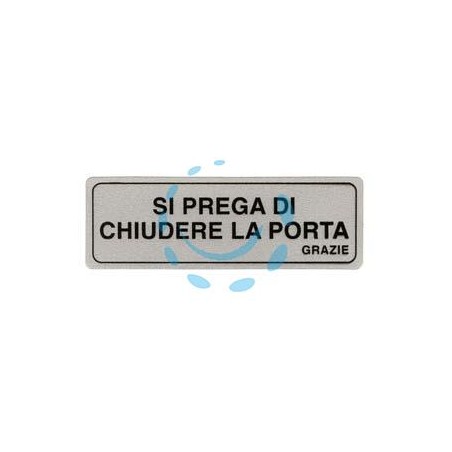 TARGHETTA ADESIVA "SI PREGA DI CHIUDERE LA PORTA GRAZIE" - cm.15x5h.